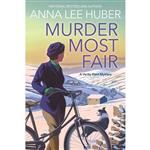 کتاب Murder Most Fair A Verity Kent Mystery اثر Anna Lee Huber انتشارات Kensington