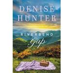 کتاب Riverbend Gap A Riverbend Romance اثر Denise Hunter انتشارات Thomas Nelson