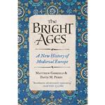 کتاب The Bright Ages اثر Matthew Gabriele and David M. Perry انتشارات Harper Perennial