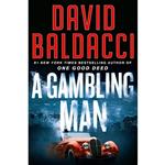 کتاب A Gambling Man اثر David Baldacci انتشارات Grand Central Publishing