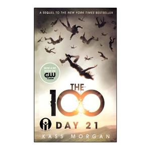 کتاب The 100 Day 21 اثر Kass Morgan انتشارات الوندپویان جلد 2