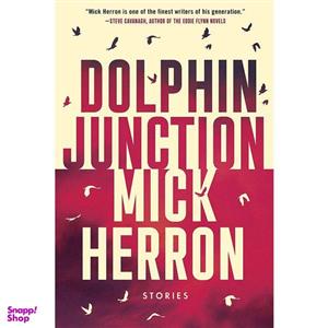 کتاب Dolphin Junction: Stories اثر Mick Herron انتشارات Soho Crime