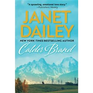 کتاب Calder Brand: A Beautifully Written Historical Romance Saga اثر Janet Dailey انتشارات Zebra 