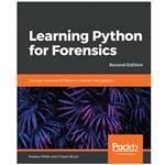 کتاب Learning Python for Forensics Second Edition اثر جمعی از نویسندگان انتشارات رایان کاویان