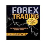 کتاب FOREX TRADING: The Basics Explained in Simple Terms اثر Jim Brown انتشارات نبض دانش