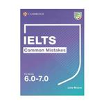 کتاب Cambridge IELTS Common Mistakes For Bands 6.0-7.0 اثر Pauline Cullen انتشارات کمبریدج