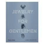 کتاب Jewelry for Gentlemen اثر James Sherwood انتشارات Thames and Hudson