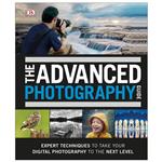 کتاب The Advanced Photography Guide اثر David Taylor انتشارات دیکی