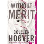 کتاب Without Merit اثر Colleen Hoover انتشارات Atria Books