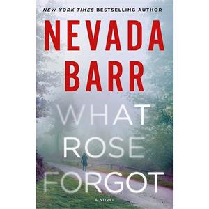 کتاب What Rose Forgot اثر Nevada Barr انتشارات Minotaur Books