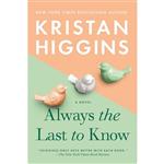 کتاب Always the Last to Know اثر Kristan Higgins انتشارات Berkley