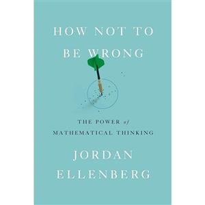 کتاب How Not to Be Wrong: The Power of Mathematical Thinking- 2014 اثر Jordan Ellenberg انتشارات Penguin Press 