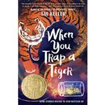 کتاب When You Trap a Tiger اثر Tae Keller انتشارات Random House Books for Young Readers