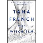 کتاب The Witch Elm اثر Tana French انتشارات Viking