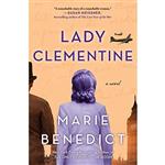 کتاب Lady Clementine: A Novel اثر Marie Benedict انتشارات Sourcebooks Landmark