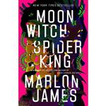 کتاب Moon Witch, Spider King اثر  Marlon James انتشارات Riverhead Books