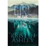 کتاب The Girl in the Mist اثر  Kristen Ashley انتشارات Kristen Ashley Rock Chick LLC