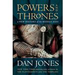 کتاب Powers and Thrones: A New History of the Middle Ages اثر Dan Jones انتشارات Viking