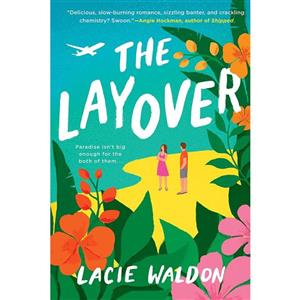 کتاب The Layover اثر Lacie Waldon انتشارات G.P. Putnam#39;s Sons 