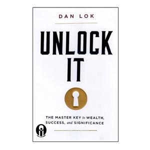 کتاب Unlock It اثر Dan Lok انتشارات الوندپویان