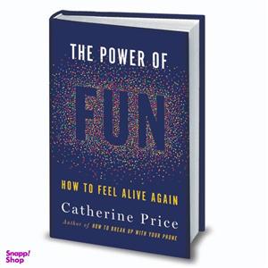 کتاب The Power of Fun اثر Catherine Price انتشارات Random House