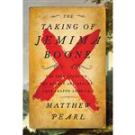 کتاب The Taking of Jemima Boone اثر Matthew Pearl انتشارات Harper