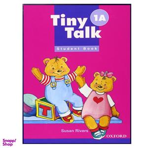 کتاب Tiny Talk 1A اثر Susan Rivers انتشارات هدف نوین