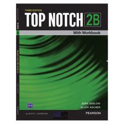 کتاب TOP NOTCH 2B اثر JOAN SASLOW AND ALLEN ASCHER انتشارات رهنما