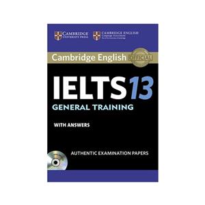 کتاب Cambridge IELTS 13 General اثر جمعی از نویسندگان انتشارات کمبریج