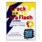 کتاب Crack Ielts In A Flash (Listening) اثر جمعی از نویسندگان انتشارات ایده درخشان