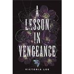 کتاب A Lesson in Vengeance اثر Victoria Lee انتشارات Delacorte Press