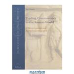 دانلود کتاب Trading Communities in the Roman World: A Micro-Economic and Institutional Perspective