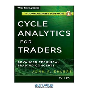 دانلود کتاب Cycle Analytics for Traders Downloadable Software Advanced Technical Trading Concepts 