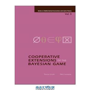 دانلود کتاب Cooperative Extensions of the Bayesian Game 