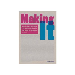 کتاب Making It Third Edition اثر Chris Lefteri انتشارات Laurence King Publishing