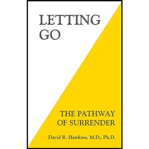 کتاب Letting Go The Pathway of Surrender اثر David R. Hawkins انتشارات Hay House Inc 