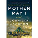کتاب Mother May I: A Novel اثر Joshilyn Jackson انتشارات William Morrow