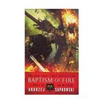 کتاب Baptism of Fire The Witcher 3 اثر Andrzej Sapkowski انتشارات Orbit