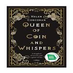کتاب Queen of Coin and Whispers اثر  Helen Corcoran انتشارات نبض دانش