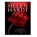 کتاب Follow Me Darkly اثر Helen Hardt انتشارات Entangled