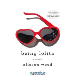 دانلود کتاب Being Lolita