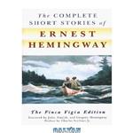 دانلود کتاب The Complete Short Stories of Ernest Hemingway