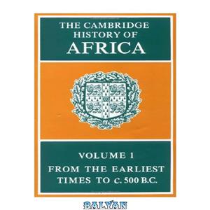 دانلود کتاب The Cambridge History of Africa the Earliest Times 500 BC 