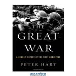 دانلود کتاب The Great War: A Combat History of the First World War