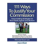 دانلود کتاب 111 Ways to Justify Your Commission: Value-Adding Strategies for Real Estate Agents and Brokers