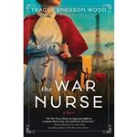 کتاب The War Nurse اثر Tracey Enerson Wood انتشارات Sourcebooks Landmark