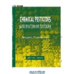 دانلود کتاب Chemical Pesticides – Mode of Action and Toxicology