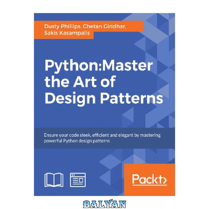 دانلود کتاب Python : master the art of design patterns