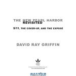 دانلود کتاب The New Pearl Harbor Revisited: 9/11, the Cover-Up, and the Exposé