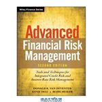 دانلود کتاب Advanced Financial Risk Management: Tools and Techniques for Integrated Credit Risk and Interest Rate Risk Management